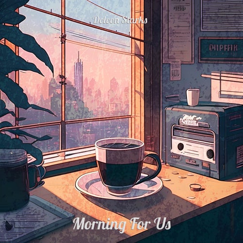 Morning For Us