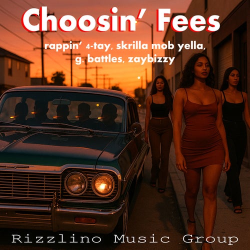 Choosin' Fees  (feat. Skrilla Mob Yella, G. Battles & ZayBizzy)