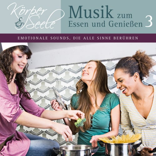 Musik zum Essen und Genießen 3