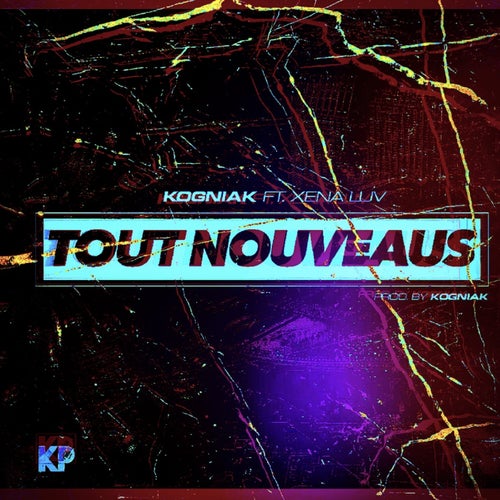 Tout Nouveaus  (feat. Xena Luv)