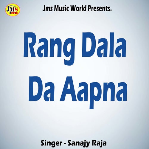 Rang Dala Da Aapna