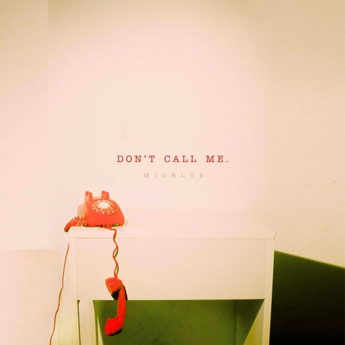 Don't Call Me