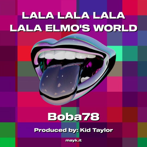 LALA LALA LALA LALA ELMOS WORLD