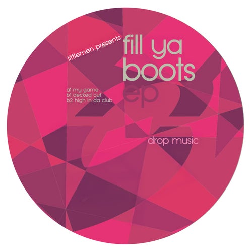 Fill Ya Boots