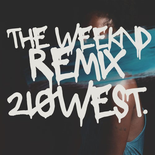 The Weeknd (Remix)