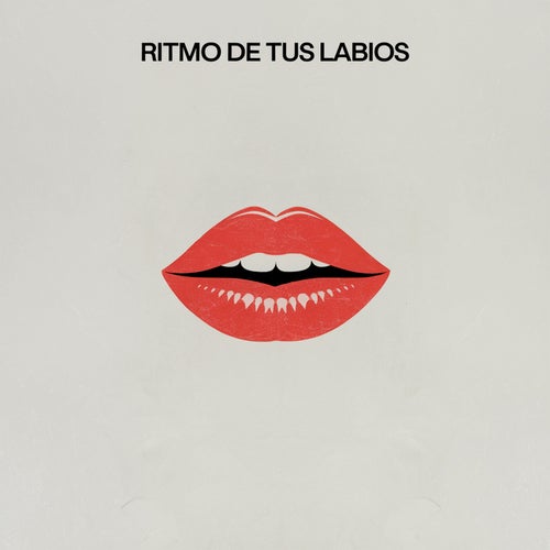 Ritmo de tus labios