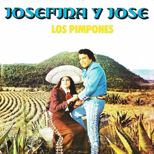 Josefina y Jose