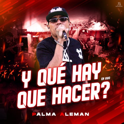 Y Qué Hay Que Hacer? (En vivo)