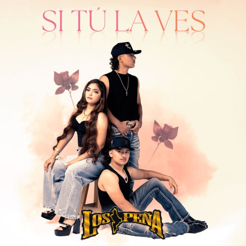 Si Tú La Ves