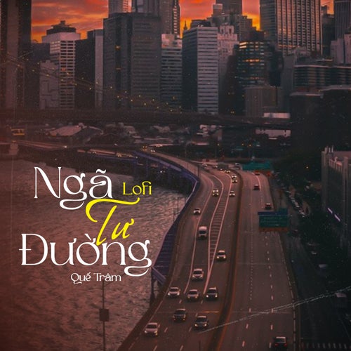 Ngã Tư Đường (Lofi Mix)