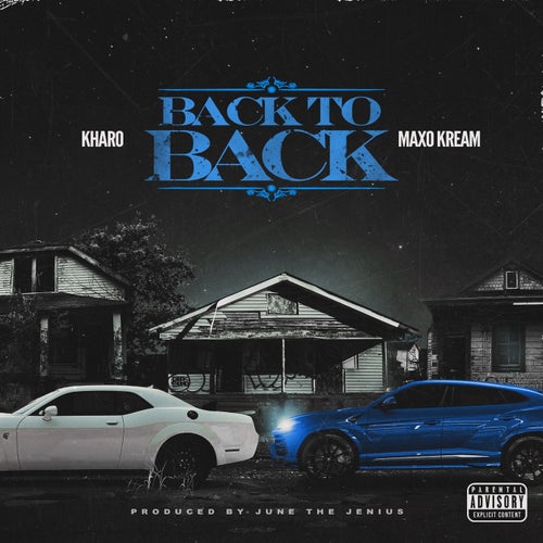 Back to Back (feat. Maxo Kream)