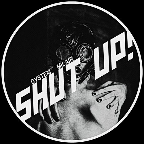 Shut Up!
