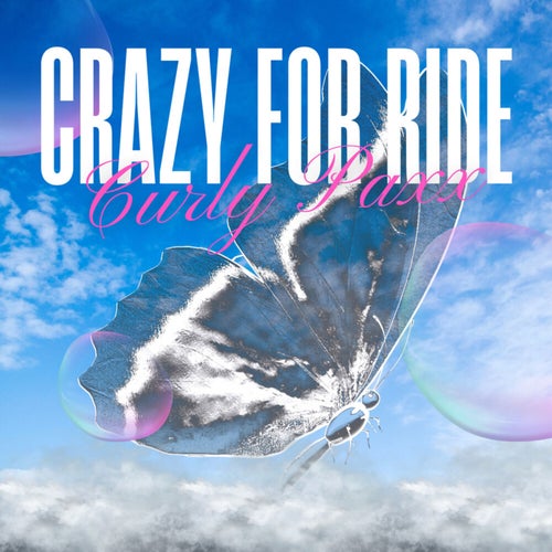 Crazy For Ride