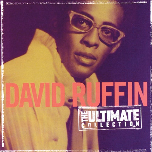 The Ultimate Collection: David Ruffin