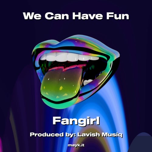 We Can Have Fun