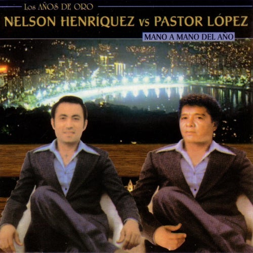 Nelson Henríquez vs. Pastor López