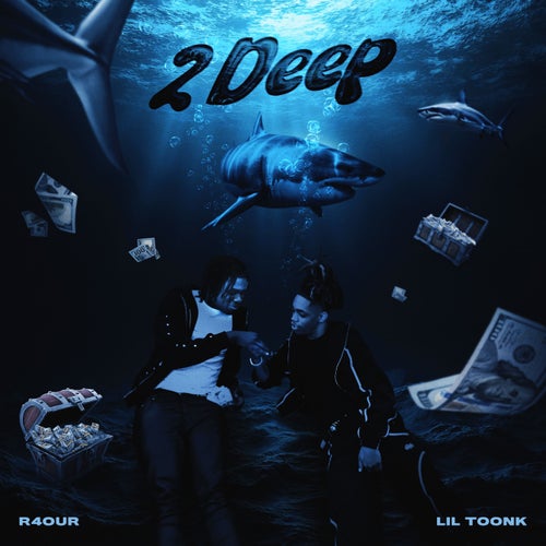 2 Deep (feat. R4our)