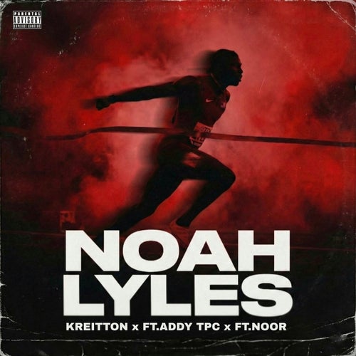 Noah Lyles (feat. Addy TPC & NOOR)