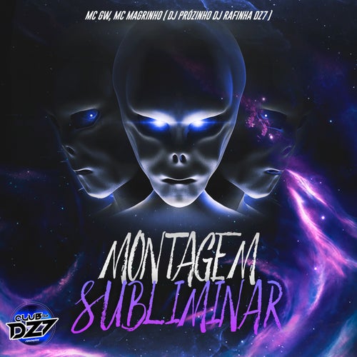 MONTAGEM SUBLIMINAR (feat. MC Magrinho, DJ PROZINHO)