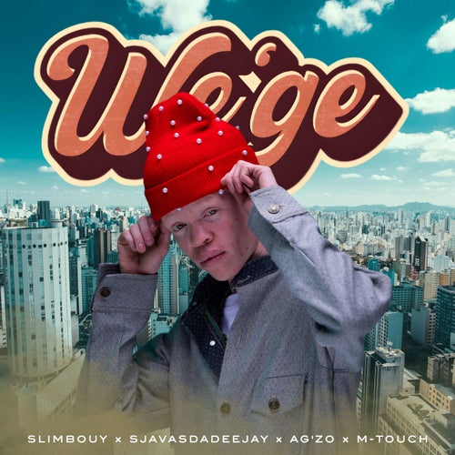 We’ge (feat. SjavasDaDeejay)