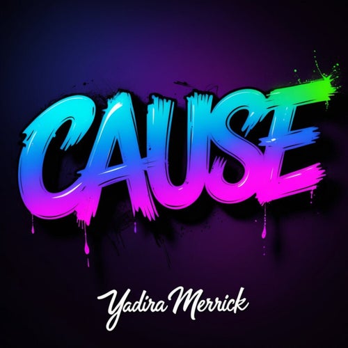 Cause