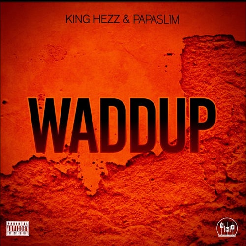 Waddup