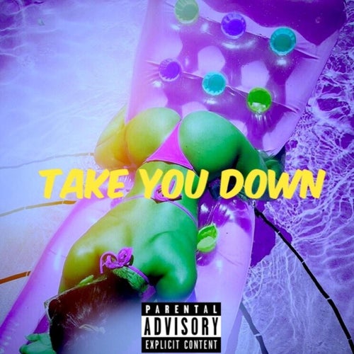 Take You Down