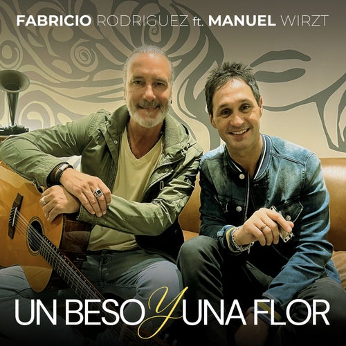 Un Beso y Una Flor (feat. Manuel Wirzt)