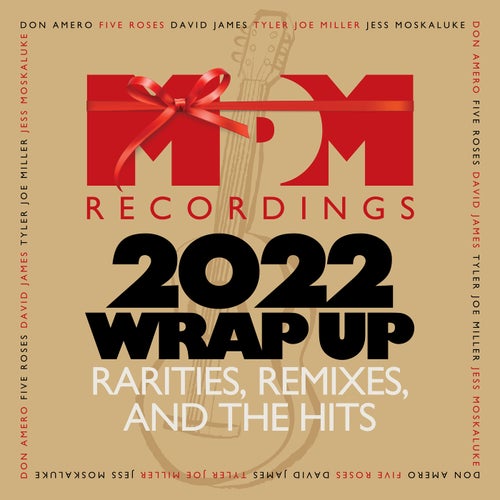 MDM Recordings 2022 Wrap Up- Rarities, Remixes And The Hits