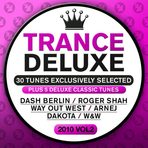 Trance Deluxe 2010, Vol. 02 (30 Tunes Exclusively Selected)