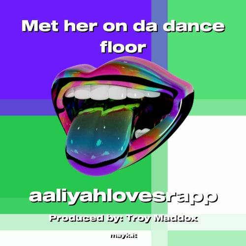 Met her on da dance floor