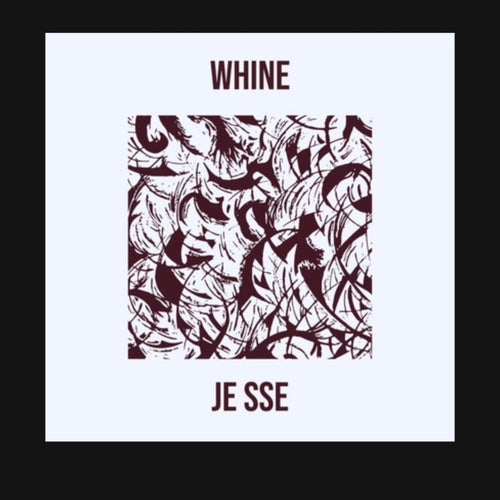 WHINE