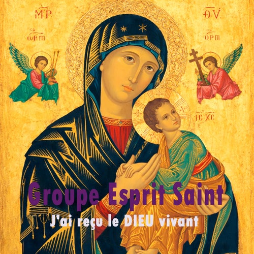 J'ai reçu le DIEU vivant