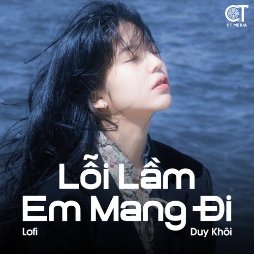 Lỗi Lầm Em Mang Đi (Lofi)