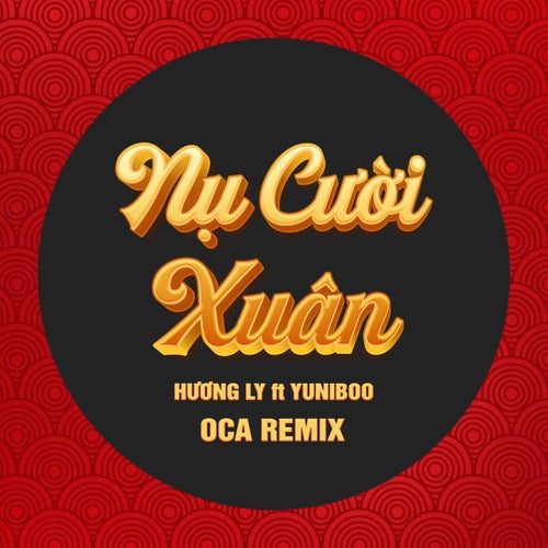 Nụ Cười Xuân (Oca Remix)
