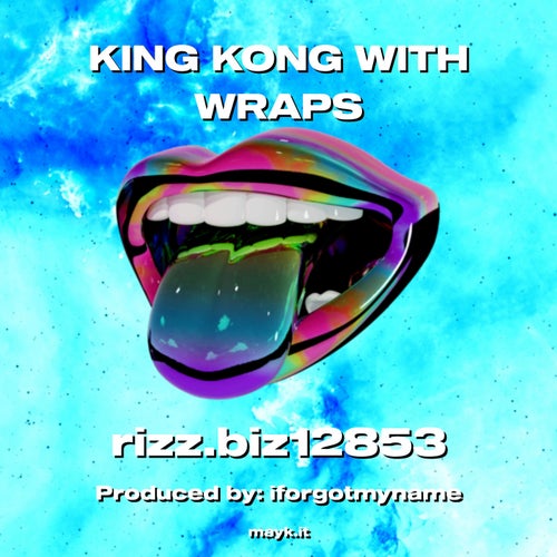 KING KONG WITH WRAPS