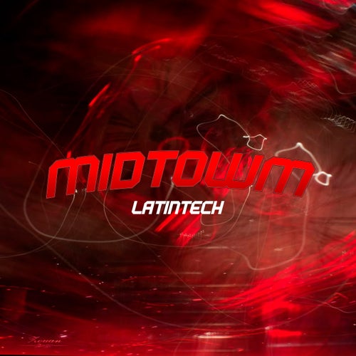 Midtowm – Latintech