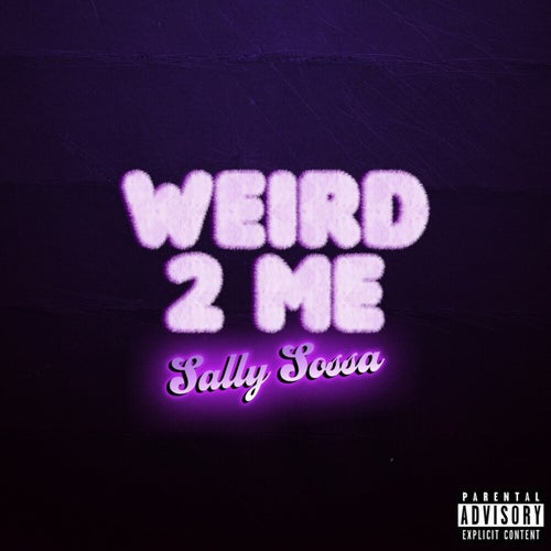Weird 2 Me
