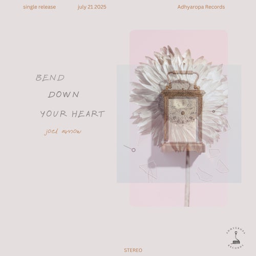 Bend Down Your Heart