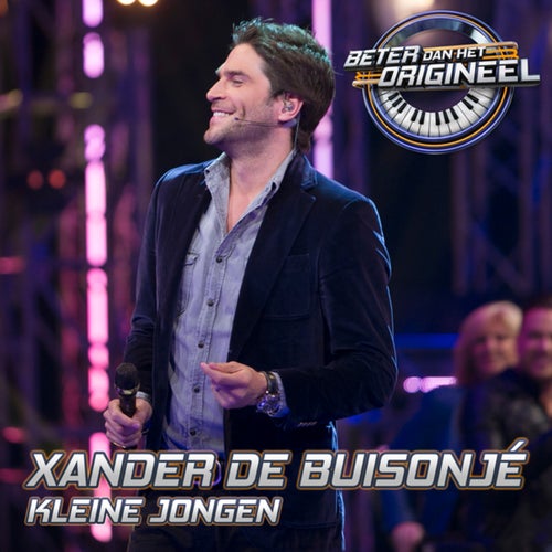 Kleine Jongen (Uit: Beter Dan Het Origineel)