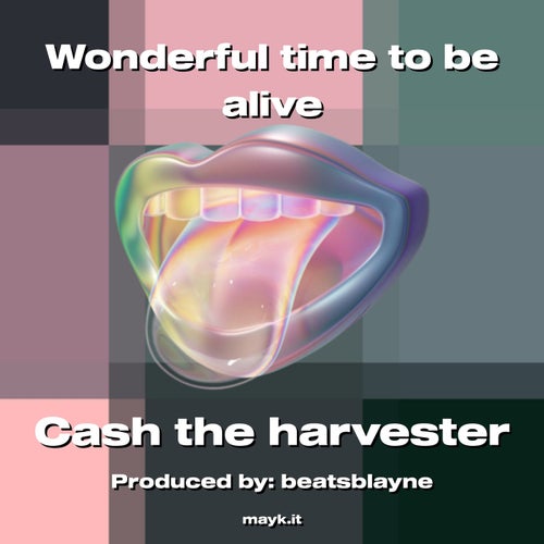 Wonderful time to be alive