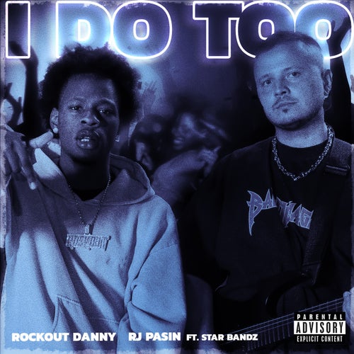 I Do Too (feat. STAR BANDZ)