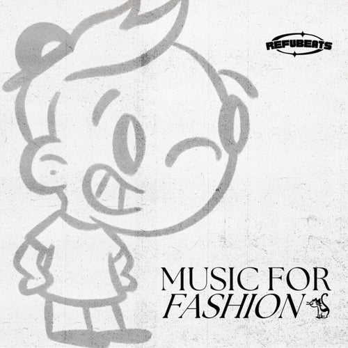 MUSIC FOR FASHION