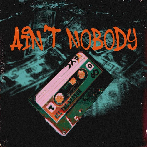 Ain't Nobody