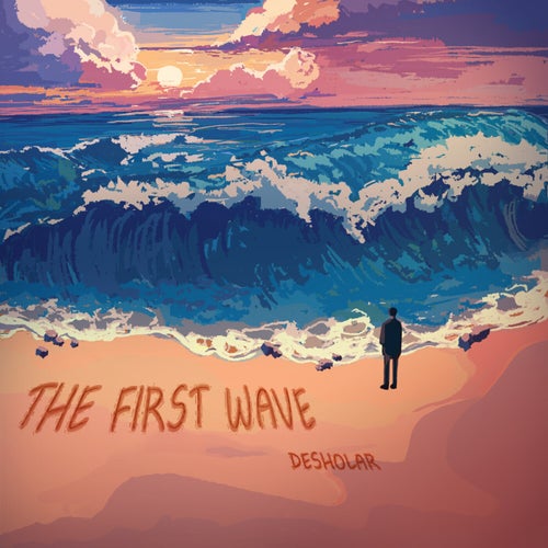 THE FIRST WAVE