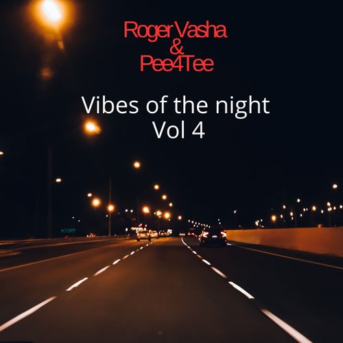 Vibes of the night (Vol. 4)