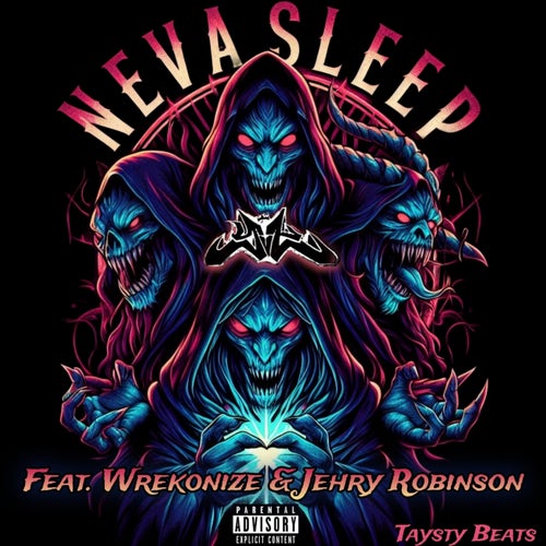 Neva Sleep (feat. Wrekonize & Jehry Robinson)