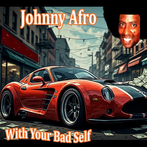With Your Bad Self