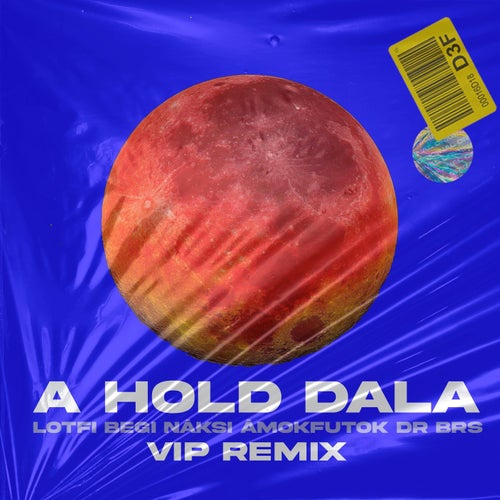 A hold dala (feat. Ámokfutók & DR BRS) [VIP Remix]