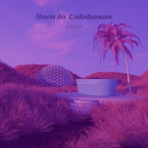 9am in Calabasas (Super Slowed)